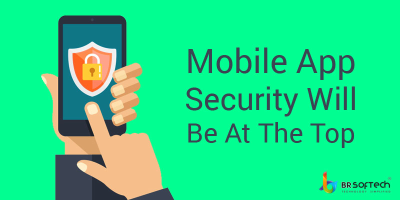 mobile-app-security-will-be-at-the-top