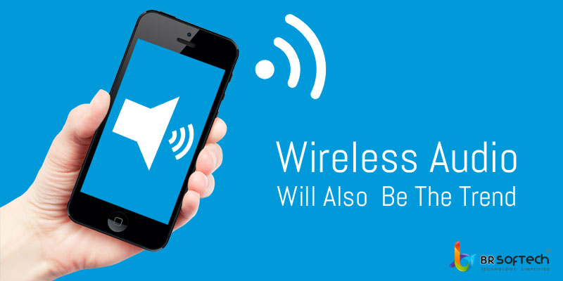 wireless-audio-will-also-be-the-trend
